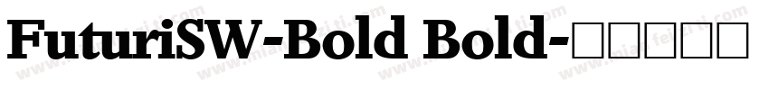 FuturiSW-Bold Bold字体转换